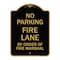 Signmission Fire Lane by Order of Fire Marshal, Black & Gold Aluminum Sign, 18" x 24", BG-1824-23998 A-DES-BG-1824-23998 - alternate 1